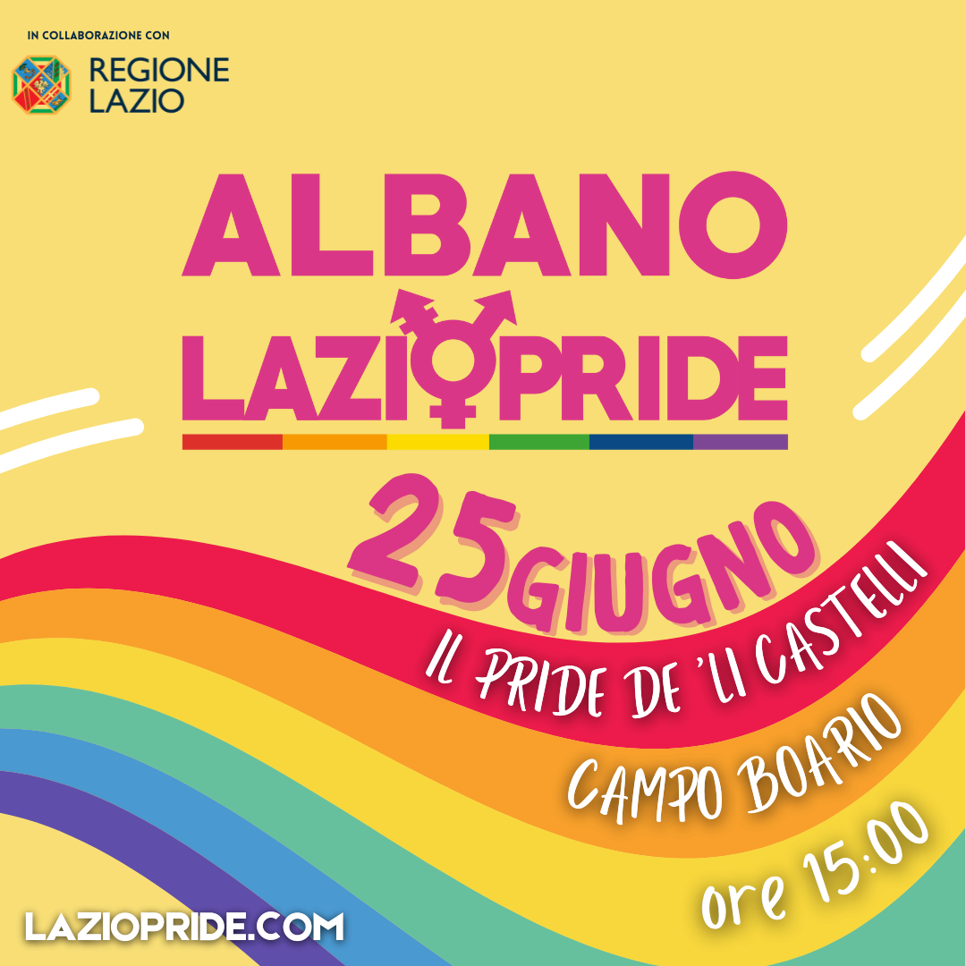 ALBANO LAZIO PRIDE: 25 GIUGNO IN PIAZZA PER IL PRIDE REGIONALE. E’ ODIO SUI SOCIAL